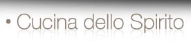 La cucine dello spirito
